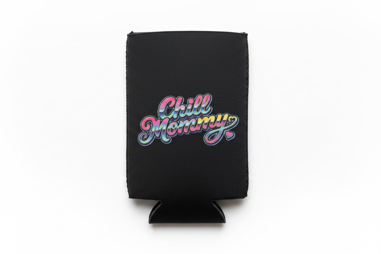 Chill Mommy Slim Can Koozie